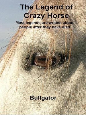 cover image of The Legend of Crazy Horse
